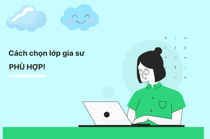 Cách chọn lớp phù hợp cho gia sư